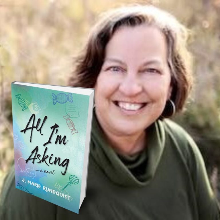168: J. Marie Rundquist – Author of All I'm Asking