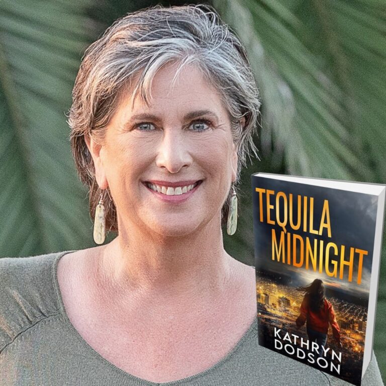 274: Kathryn Dodson – Author of Tequila Midnight