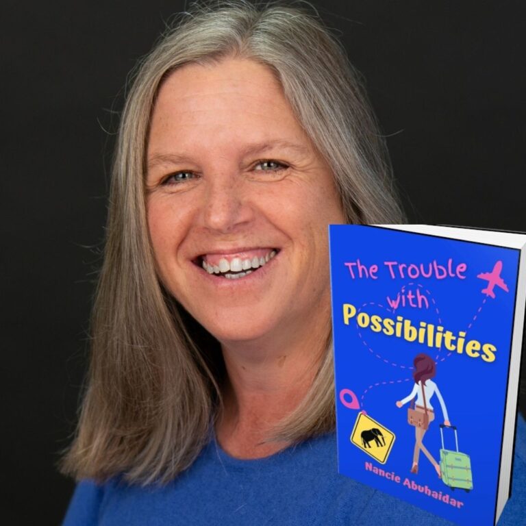 308: Nancie Abuhaidar – Author of The Trouble with Possibilities