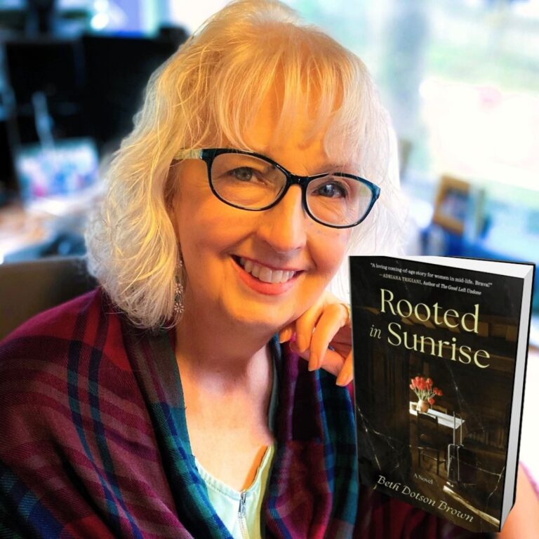 310: Beth Dotson Brown – Author of Rooted in Sunrise