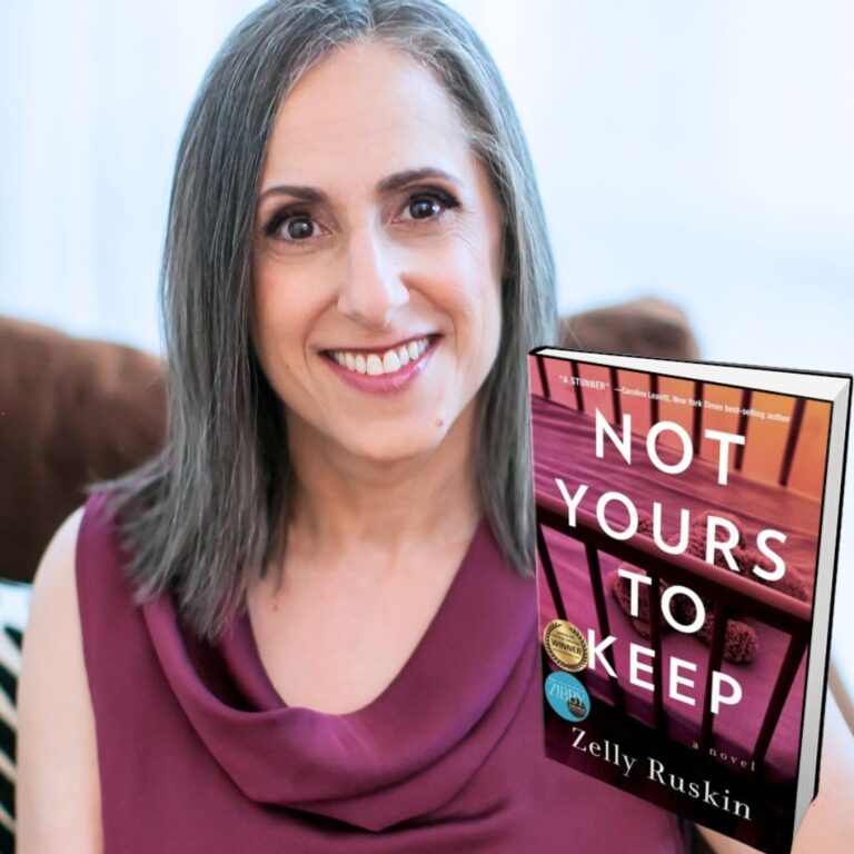 316: Zelly Ruskin – Author of Not Yours to Keep